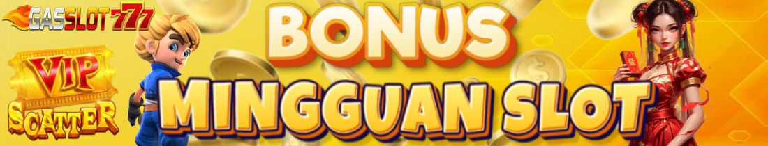 BONUS MINGGUAN SLOT 1%