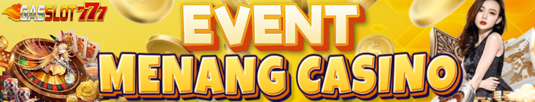 EVENT WIN CASINO BERUNTUN !